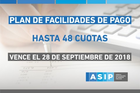 PRORROGA NUEVO RÉGIMEN DE PLAN DE FACILIDADES DE PAGO HASTA 48 CUOTAS